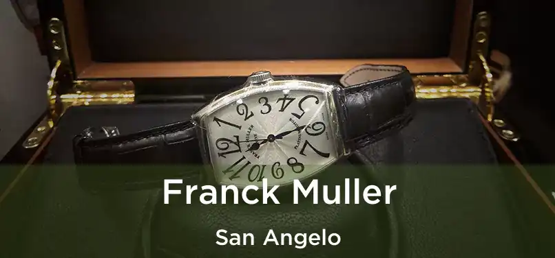 Franck Muller San Angelo