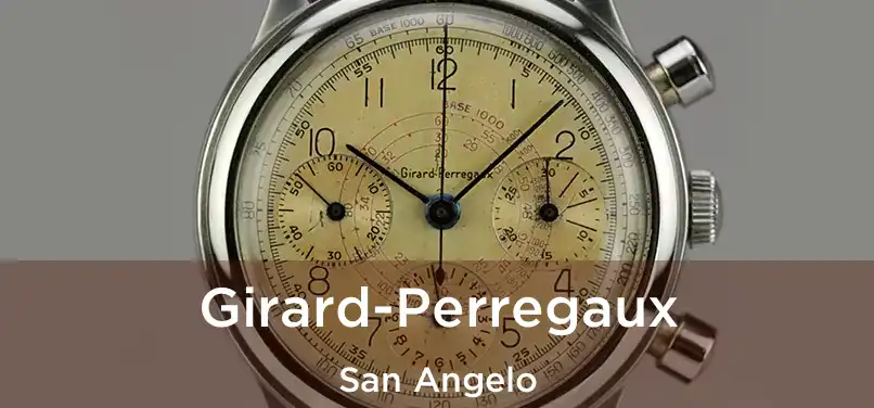 Girard-Perregaux San Angelo