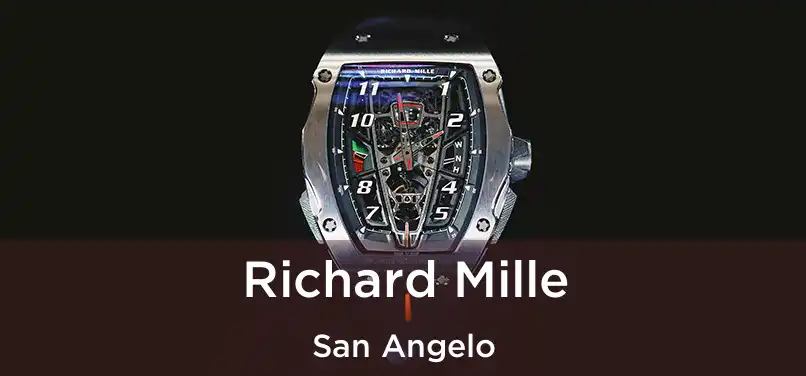 Richard Mille San Angelo