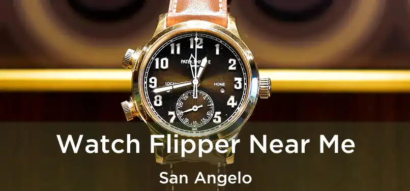 Watch Flipper Near Me San Angelo