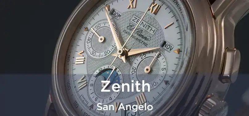 Zenith San Angelo